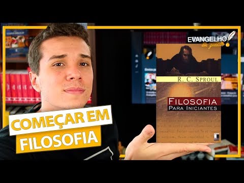 FILOSOFIA PARA INICIANTES - R. C. SPROUL