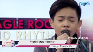 FRANCIS RYAN LIM - TORPENG TORPE (NET25 LETTERS AND MUSIC)
