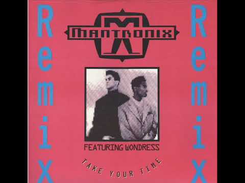 Mantronix Featuring Wondress ‎– Take Your Time (Remix) 1990