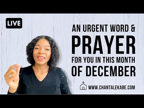 An Urgent Word & Prayer For You This Month Of December 2022, Get In Let's Pray! Powerful Prayer