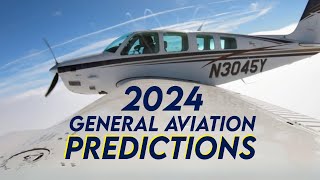 2024 General Aviation Predictions