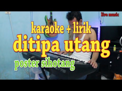 DITIPA UTANG [KARAOKE LAGU BATAK] POSTER SIHOTANG