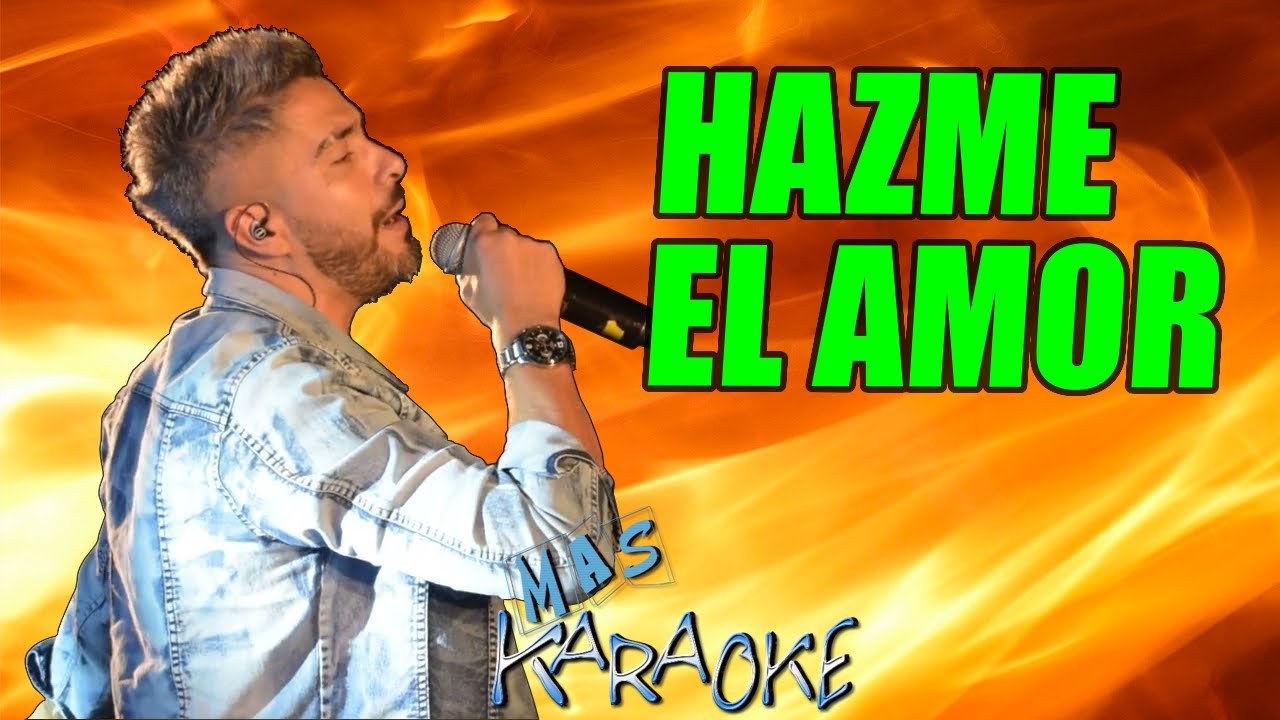 HAZME EL AMOR