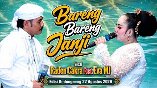Download lagu RADEN CAKRA FEAT EVA MJ - BARENG BARENG JANJI | SANDIWARA CHANDRA SARI | EDISI KEDUNGENENG mp3