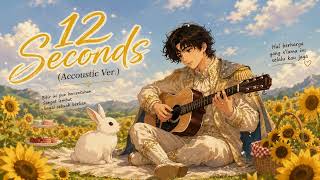 Download lagu JKT48 Team Love - 12 Seconds | Acoustic Cover mp3 Download lagu JKT48 Team Love - 12 Seconds | Acoustic Cover mp3