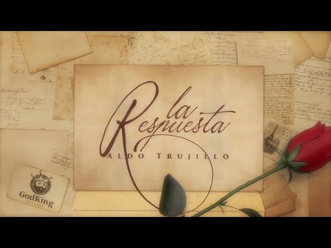 La Respuesta | Aldo Trujillo (Video Lyric)