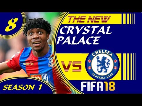 Chelsea VS Crystal Palace + CRYSTAL PALACE CAREER MODE FIFA18 + Season 1 Episode 8