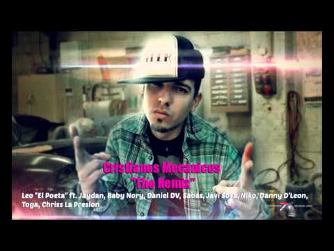 Leo El Poeta ft. Jaydan, Baby Nory, DV,  Danny De Leon y otros - Cristianos Mecanicos (Remix)
