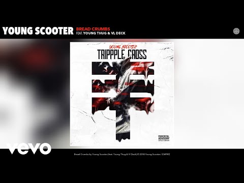 Young Scooter - Bread Crumbs (Audio) ft. Young Thug, Vl Deck