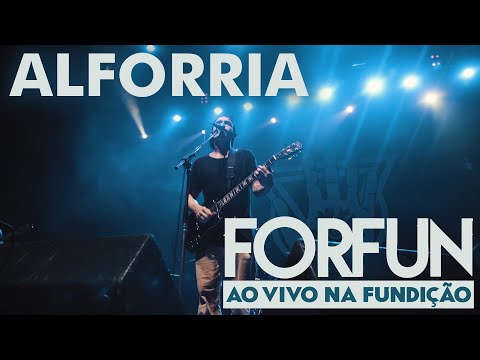 Forfun - Alforria (Ao Vivo na Fundição)