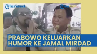 Ketika Prabowo Keluarkan Selera Humornya: Aktor Jamal Mirdad Dibuat Tersipu Malu, Audiens Ngakak