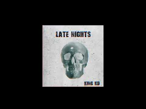 King KD - Late Nights
