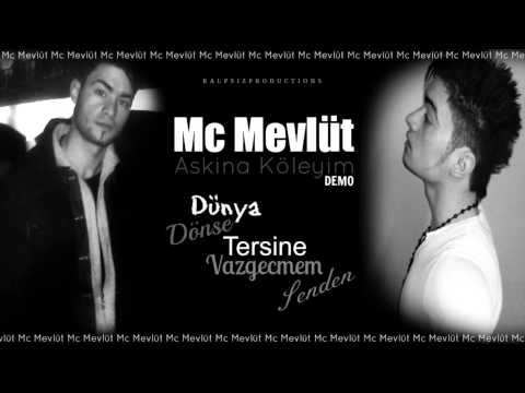 Mc Mevlüt - Askina Köleyim DEMO