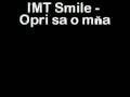 IMT Smile - Opri sa o mňa 