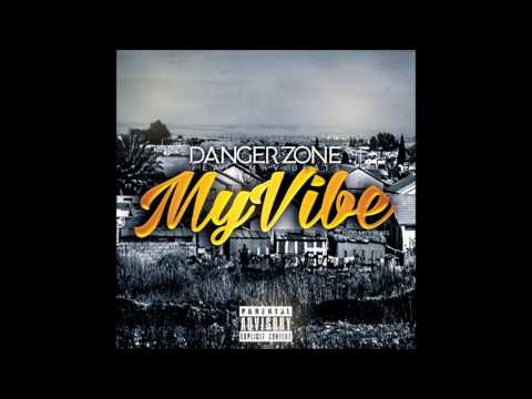 Danger Zone - My Vibe (feat. MKV Beats)