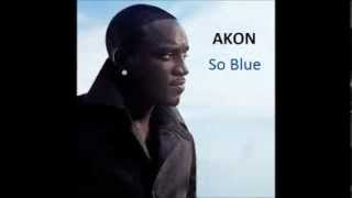 Akon - So Blue