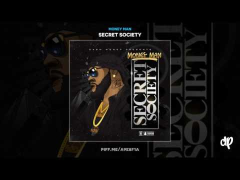 Money Man - Hydroponics (Secret Society Mixtape)