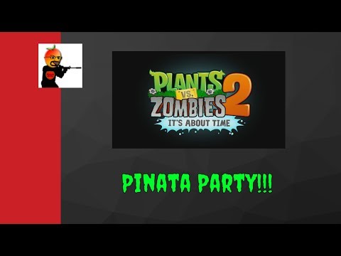 Pinata Party!!! Mango Plays: PVZ 2 6/13/2017