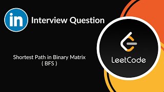 Download the video "Shortest Path in Binary Matrix | BFS | Graph | LinkedIn Interview Question | LeetCode 1091 | C++"