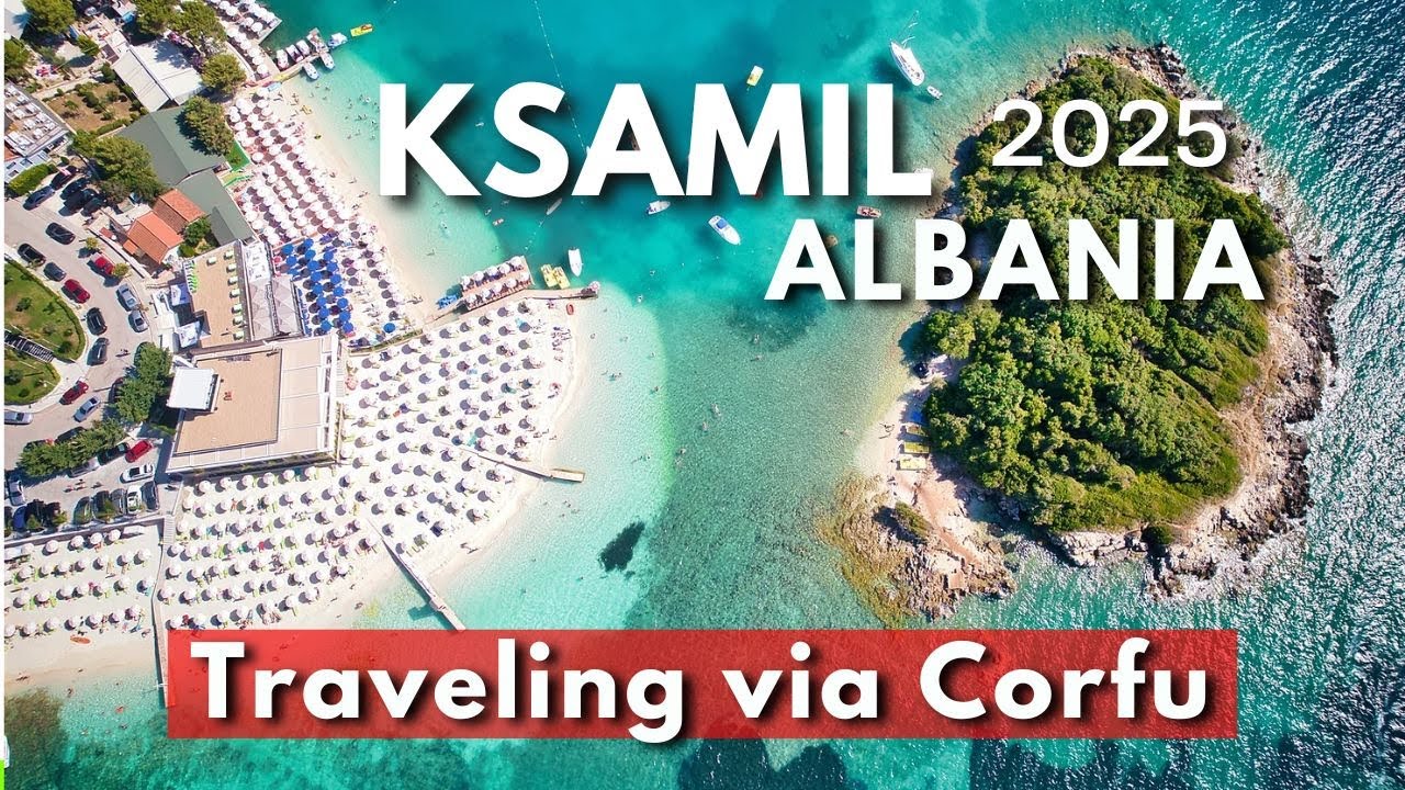 Ksamil, Albania - Traveling Via Corfu Greece -  The best way to reach the Albanian Riviera 4K