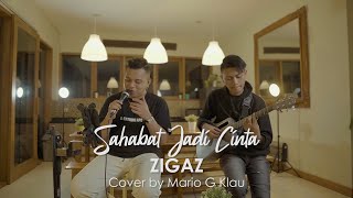 Download lagu Sahabat Jadi Cinta Zigaz Cover Mario G Klau... mp3