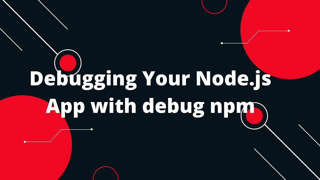 🔧 Debugging Your Node.js App with debug npm 🐞 | Step-by-Step Guide