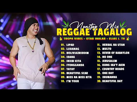 Lipad, Lijuanag, Idana...- Best Of ELIAS J.TV Reggae Songs - New Playlist 2026 🎼 Reggae Dance Medley