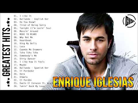 Enrique Iglesias Greatest Hits Full Album 2023 - Enrique Iglesias Live Collection 2023