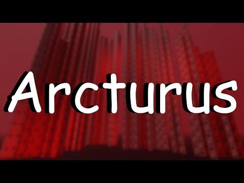Arcturus - Completion [TIER 14]