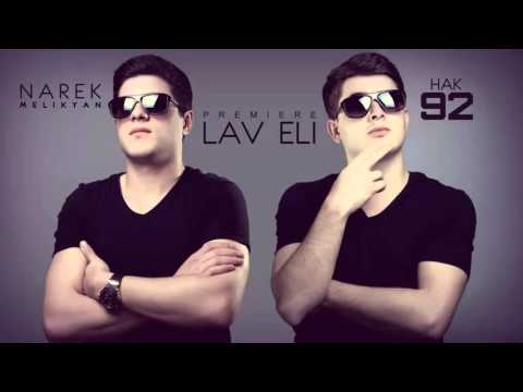 Narek Melikyan feat. Hak 92 - Lav eli ||Audio||