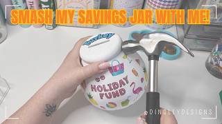 Smash my savings jar with me! #budget