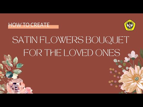 SATIN FLOWERS BOUQUET FOR THE LOVED ONES