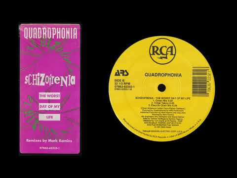 Quadrophonia -  Schizofrenia - The Worst Day Of My Life (Electrik Chair Mix) [1992]