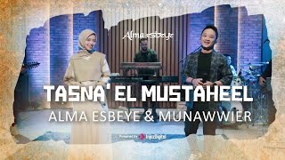 Download lagu ALMA ESBEYE & MUNAWWIER - TASNA' EL MUSTAHEEL mp3 Download lagu ALMA ESBEYE & MUNAWWIER - TASNA' EL MUSTAHEEL mp3