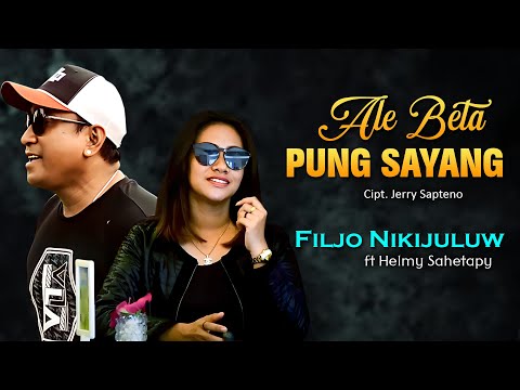 Helmy Sahetapy & Filjo Nikijuluw - ALE BETA PUNG SAYANG (VIDEO LYRIC MUSIC)