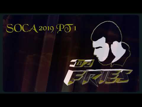 soca 2019 pt 1 Dj Fries
