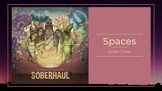 Spaces by MilesExperience Guitar Cover (Tabs in description)