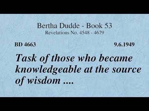 BD 4663 - TASK OF THOSE WHO BECAME KNOWLEDGEABLE AT THE SOURCE OF WISDOM ....