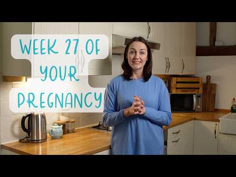 Everything You Need to Know in Week 27 of Your Pregnancy