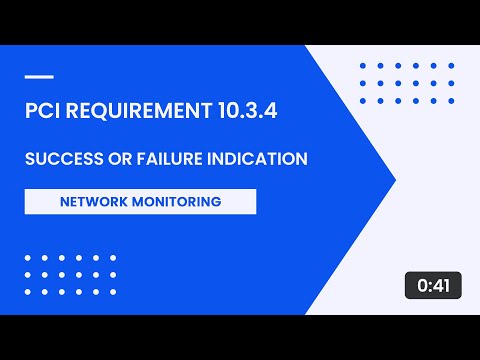 PCI Requirement 10.3.4 – Success or Failure Indication