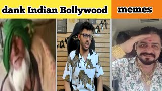 Bollywood memes compilation  chala ja bhosdike mem