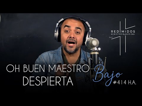 414. Oh buen Maestro despierta - Bajo #himnarioadventista