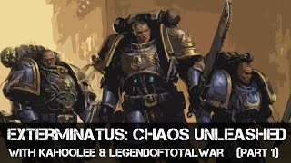 Warhammer 40k: Space Marine - Chaos Unleashed #2 (Part 1)