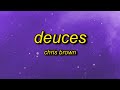 Chris Brown Deuces Slowed Reverb Lyrics When I Tell Her Keep It Drama Free