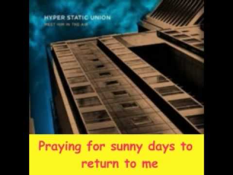Hyper Static Union - Praying For Sunny Days