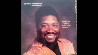 &quot;If We Faint Not&quot;  Gerald Thompson &amp; Company