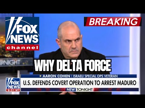 WHY DELTA FORCE — INSIDE THE MADURO CAPTURE OP | AARON COHEN WITH TRACE GALLAGHER