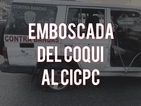 Koki gang ambushed CICPC near Cota 905 (DETAILS)