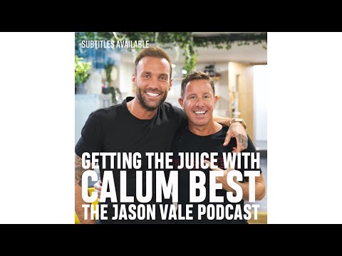 SEASON 2  #7  The Jason Vale Podcast: Calum Best