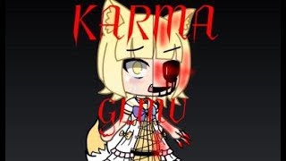 Karma Gacha Life Music Video Original (READ DESC.)